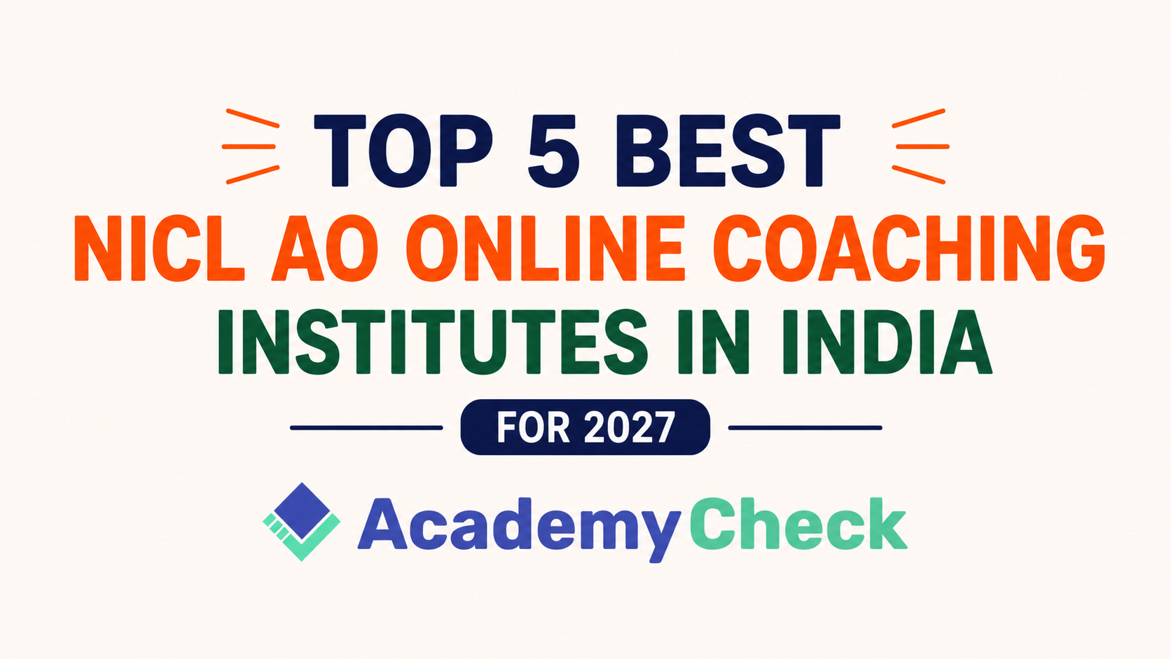 Top 5 Best NICL AO Online Coaching Institutes in India for 2027